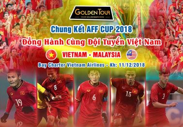 Chung Kết AFF CUP 2018: Đồng hành cùng đội tuyển Việt Nam