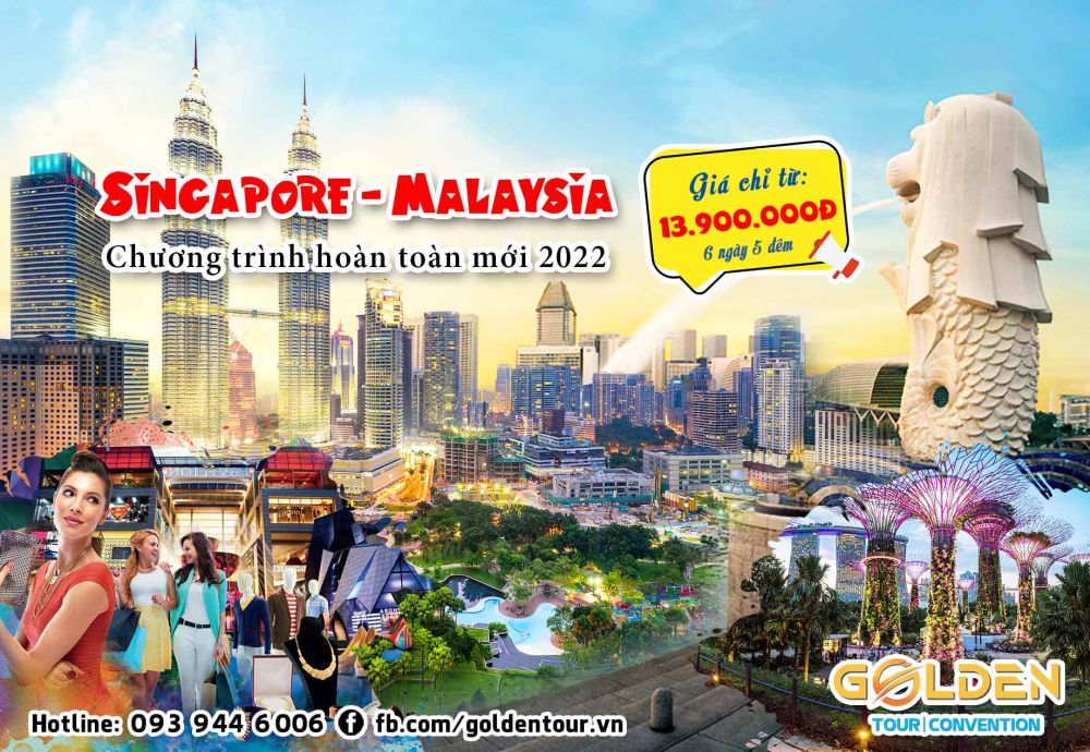Singapore Malaysia hanh trinh moi 2022